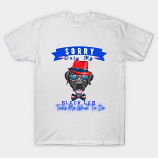 My Dog Is The Boss Funny T-Shirt